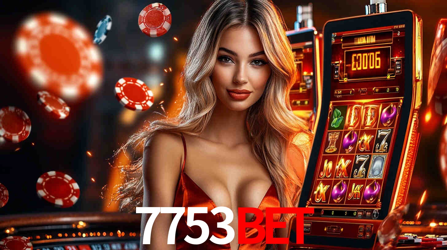 7753bet: Jogos de Caça-Níqueis-Altas Recompensas, Roleta-Velocidade, Blackjack-Desafios Máximos